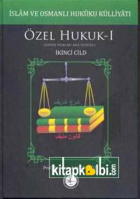 İslam ve Osmanlı Hukuku Külliyatı 3. Cilt - Özel Hukuk 2 