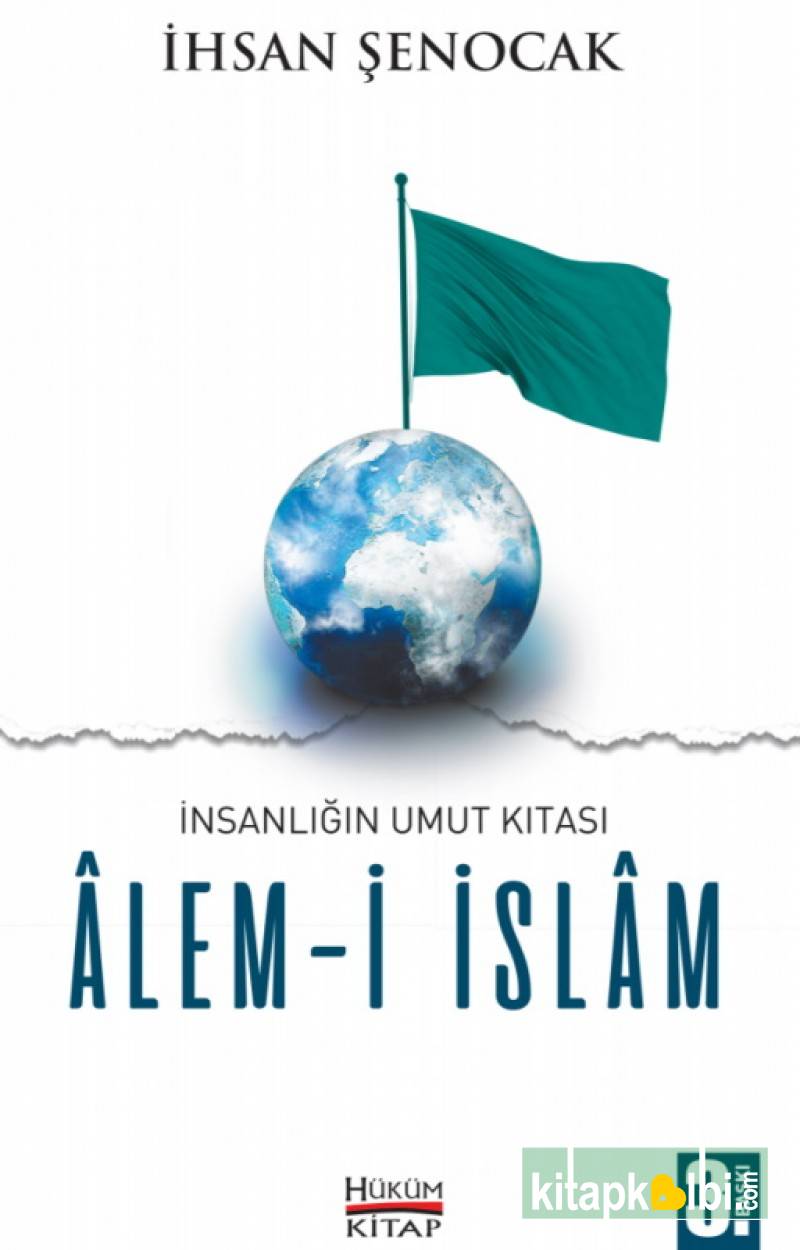 İnsanlığın Umut Kıtası Alemi İslam