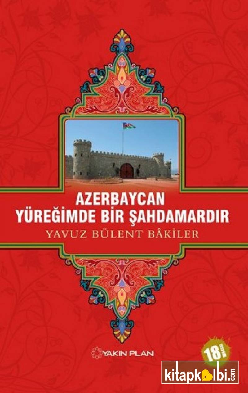 Azerbaycan Yüreğimde Bir Şahdamardır