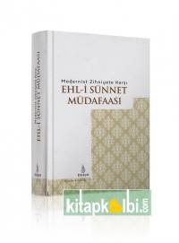 Modernist Zihniyete Karşı Ehli Sünnet Müdafası