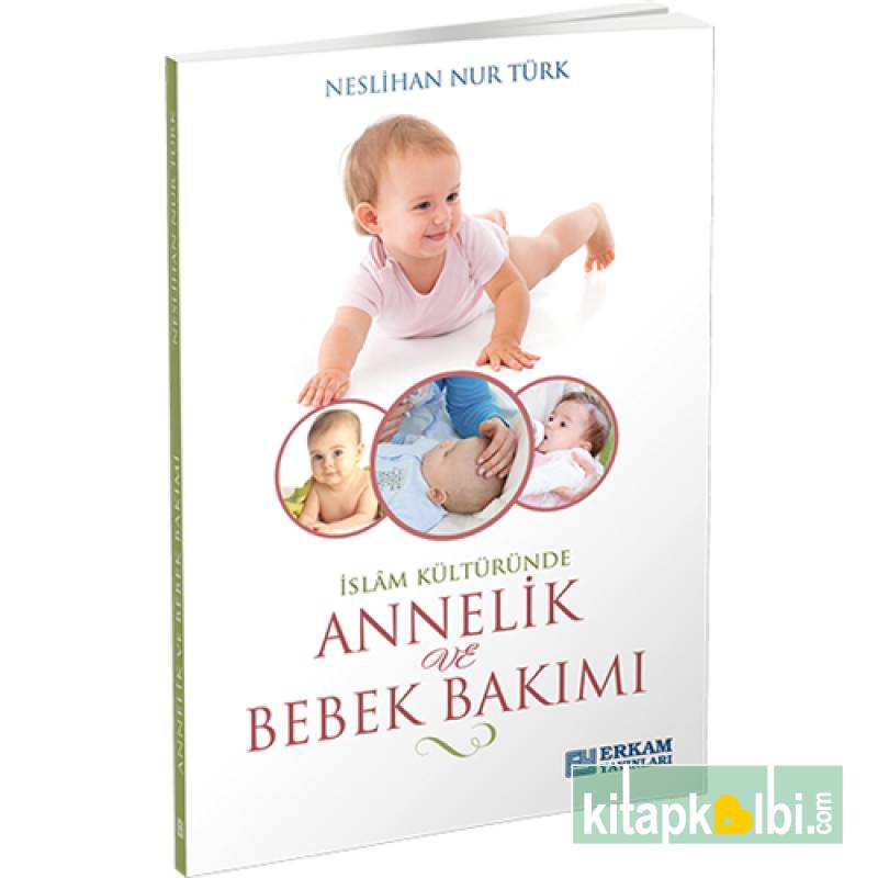 İslam Kültüründe Annelik Ve Bebek Bakımı KitapKalbi