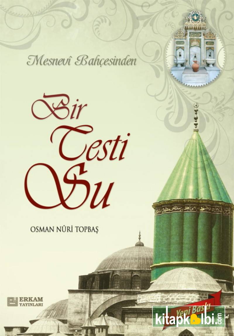 Mesnevi Bahçesinden Bir Testi Su