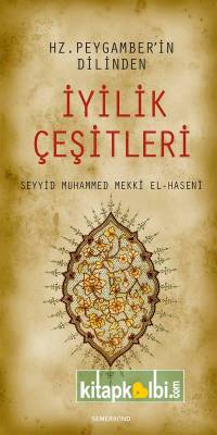 Hz Peygamberin Dilinden İyilik Çeşitleri