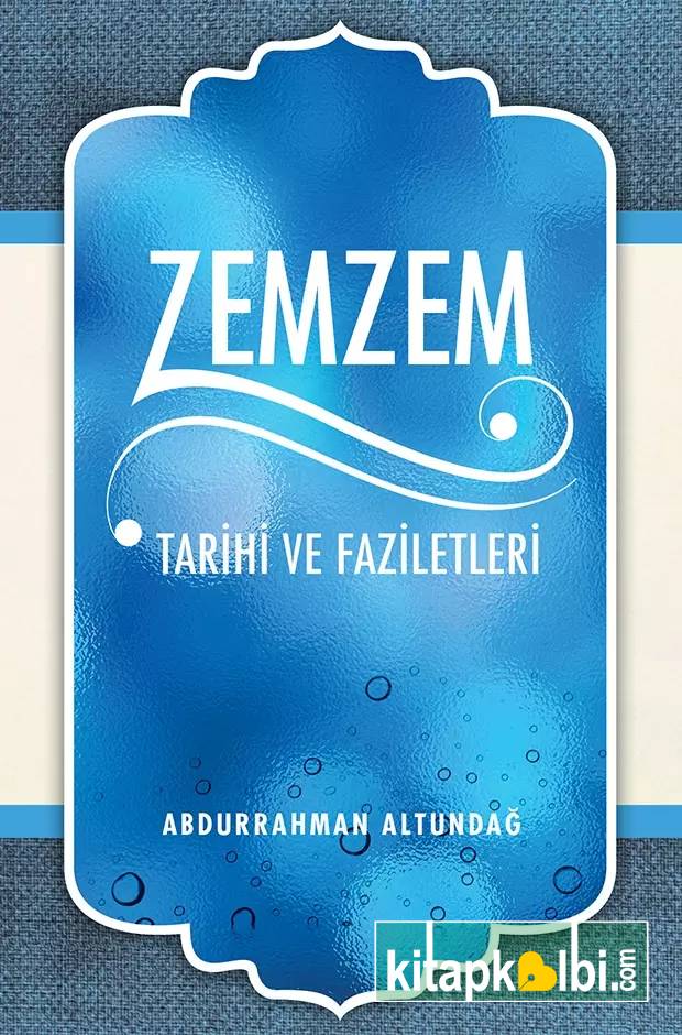 Zemzem Tarihi ve Faziletleri