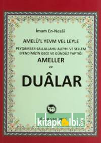 Efendimizin Gece ve Gündüz Yaptığı Ameller Dualar