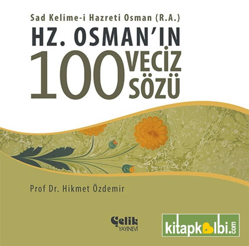Hz Osmanın 100 Veciz Sözü
