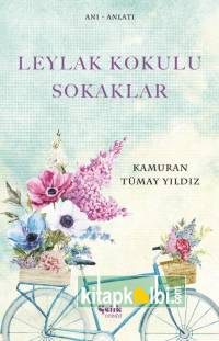 Leylak Kokulu Sokaklar