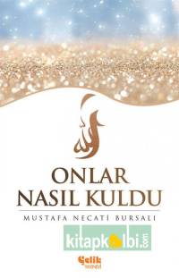 Onlar Nasıl Kuldu