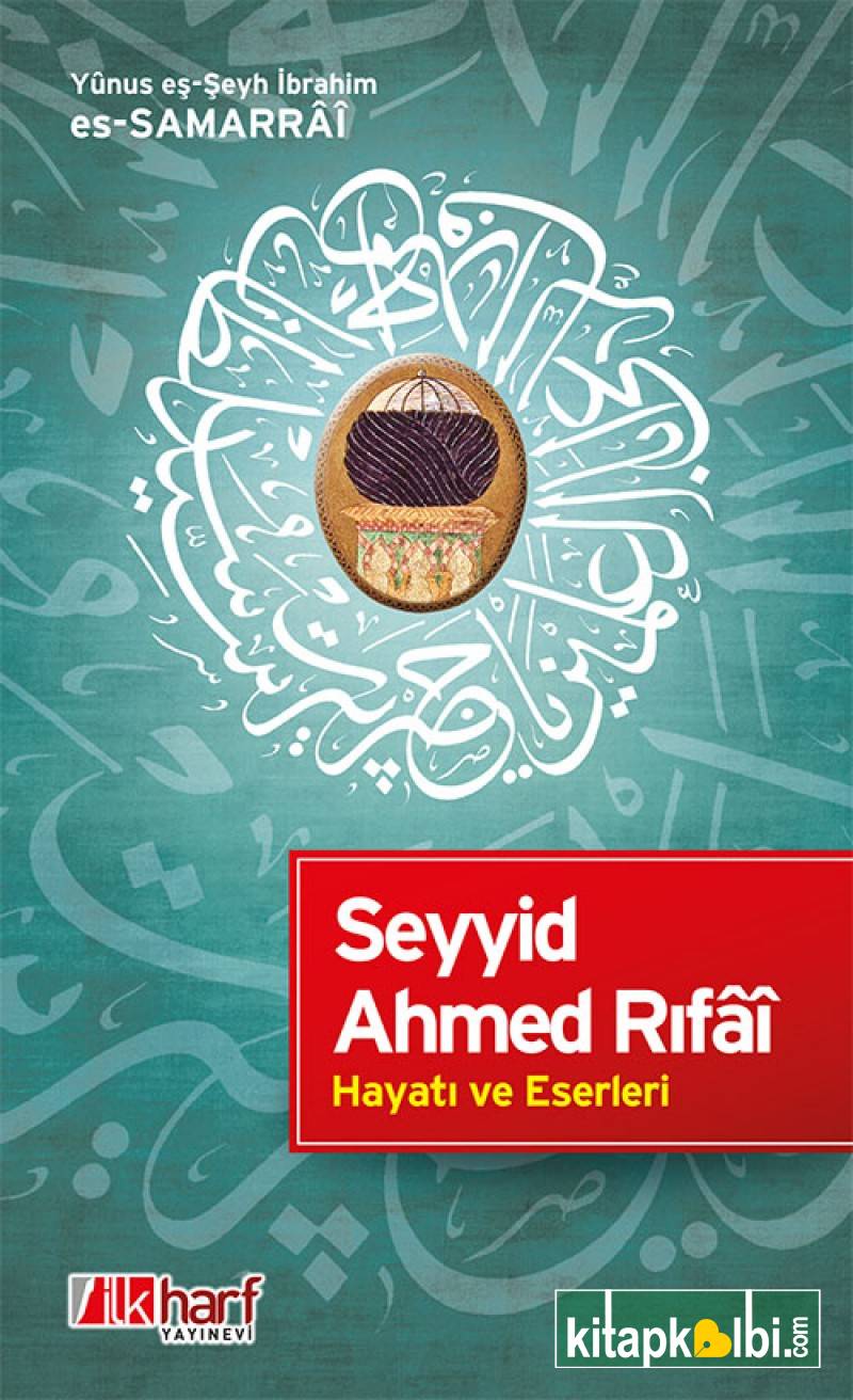 Seyyid Ahmed Rıfai Hayatı ve Eserleri