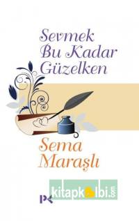 Sevmek Bu Kadar Güzelken
