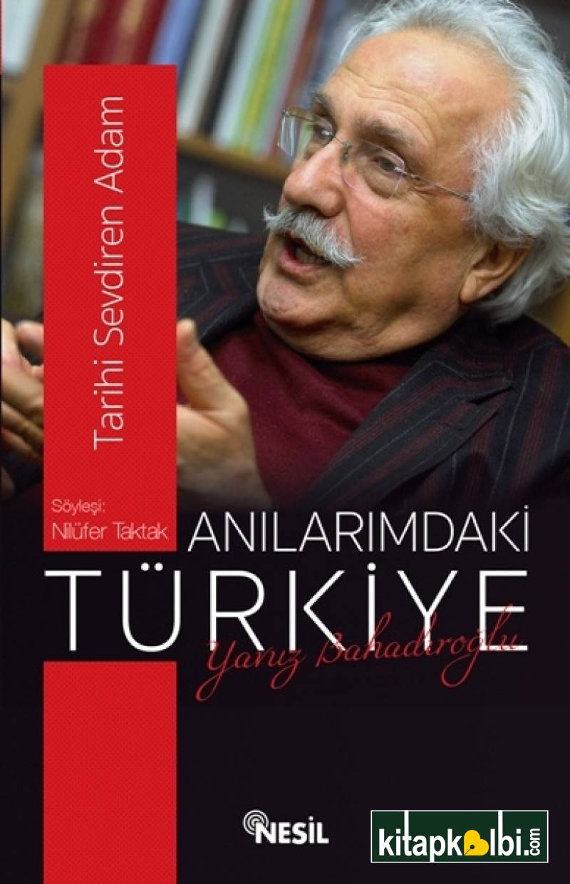 Anılarımdaki Türkiye Yavuz Bahadıroğlu 