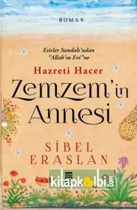 Zemzemin Annesi Hazreti Hacer