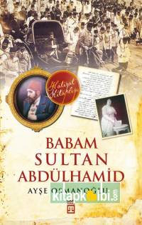 Babam Sultan Abdülhamid