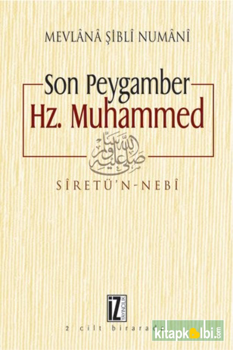 Son Peygamber Hz Muhammed Siretün Nebi