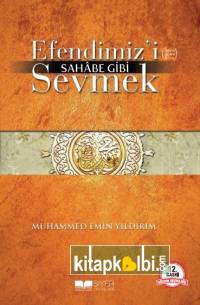 Efendimizi Sahabe Gibi Sevmek