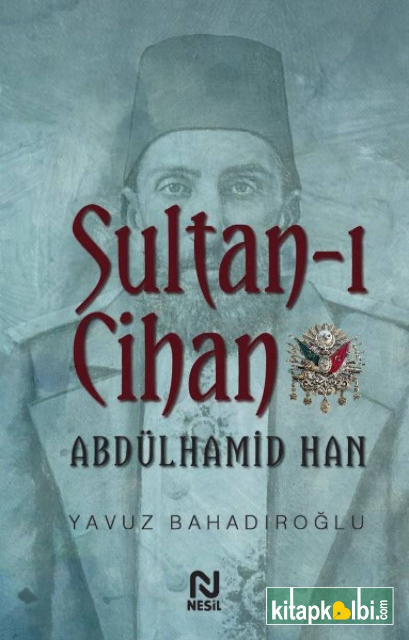 Sultanı Cihan Abdülhamid Han