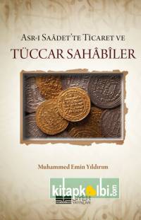 Asrı Saadette Ticaret ve Tüccar Sahabiler