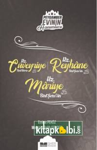 Hz Cüveyriye Hz Reyhane Hz Mariye Bint