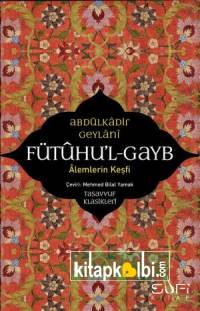 Fütuhul Gayb Alemlerin Keşfi
