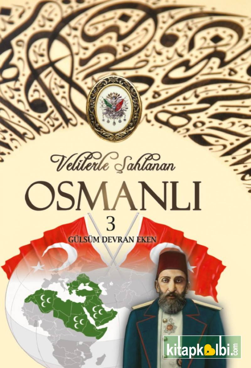 Velilerle Şahlanan Osmanlı 3