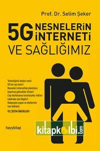 5G Nesnelerin İnterneti ve Sağlığımız