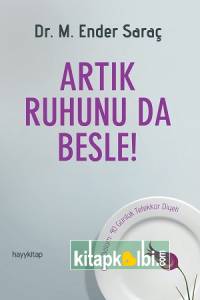 Artık Ruhunu Da Besle