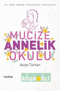 Mucize Annelik Okulu
