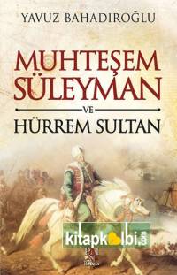 Muhteşem Süleyman ve Hürrem Sultan