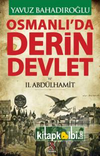 Osmanlıda Derin devlet ve 2 Abdülhamit
