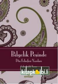 Bilgelik Peşinde Din Felsefesi Yazıları