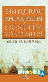 Din Kültürü Ahlak Bilgisi ve Öğretim Yöntemleri