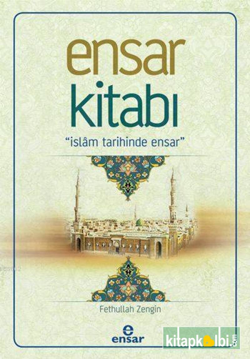 Ensar Kitabı İslam Tarihinde Ensar