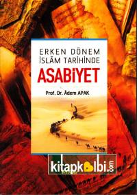 Erken Dönem İslam Tarihinde Asabiyet