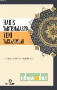 Hadis Tartışmalarına Yeni Yaklaşımlar