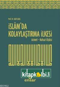 İslamda Kolaylaştırma İlkesi