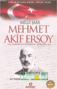 Milli Şair Mehmet Akif Ersoy Hayatı ve Ölümsüz Şiirleri