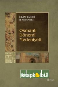 Osmanlı Dönemi Medeniyeti