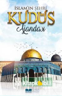 Kudüs Ajandası İslamın Şehri