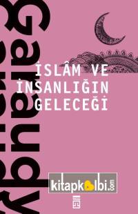 İslam ve İnsanlığın Geleceği