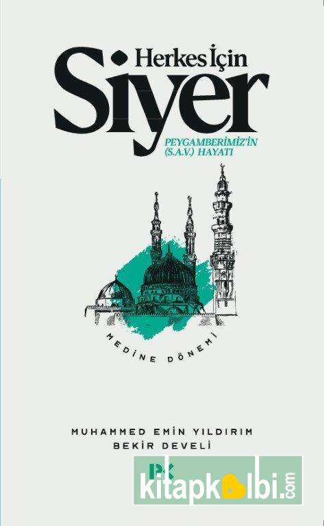 Herkes İçin Siyer Medine Dönemi