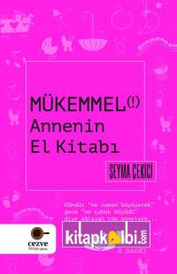 Mükemmel Annenin El Kitabı