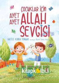 Çocuklar İçin Ayet Ayet Allah  Sevgisi