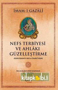 Nefs Terbiyesi ve Ahlakı Güzelleştirme