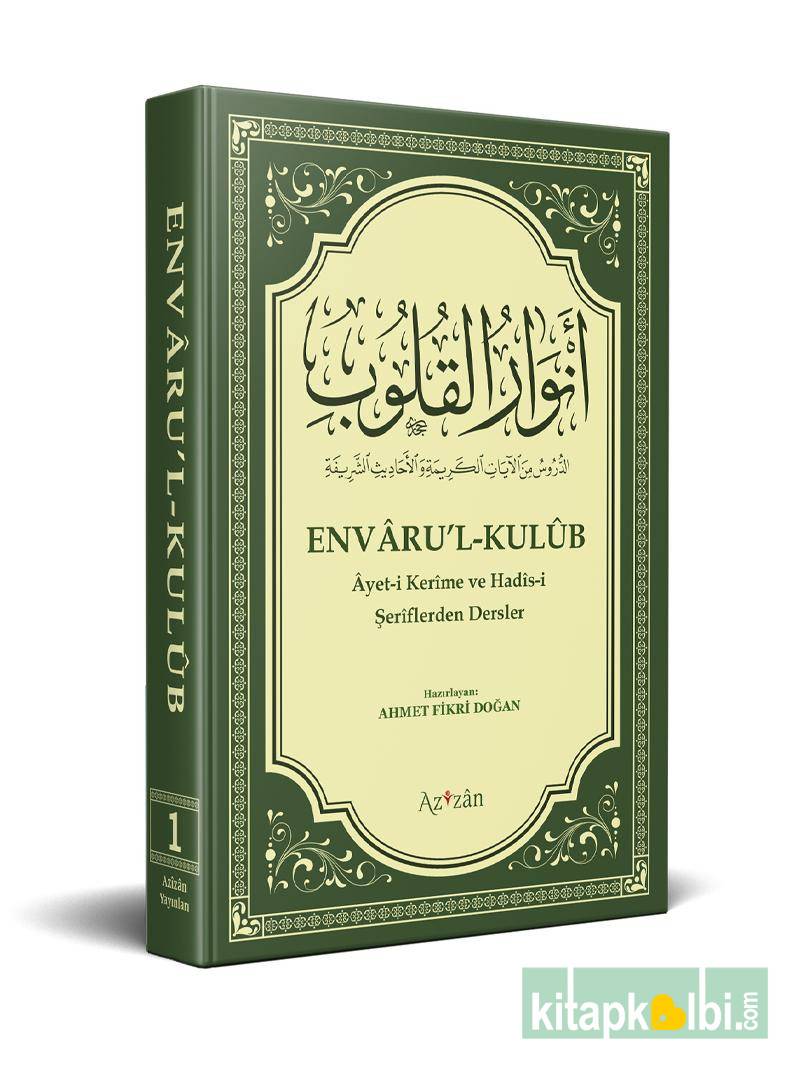 Envarul Kulub Ayet ve Hadislerden Dersler