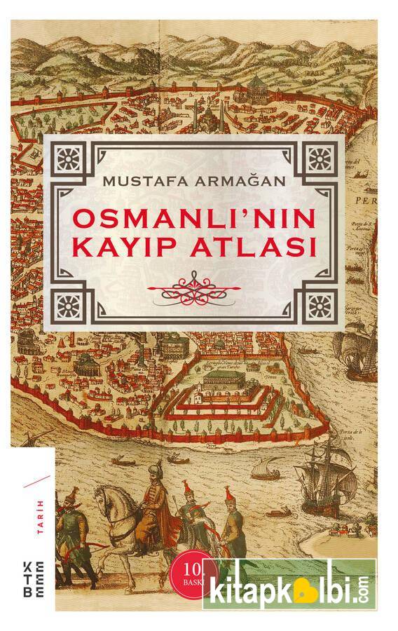 Osmanlının Kayıp Atlası Ketebe