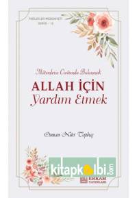 Allah İçin Yardım Etmek