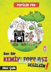 Sen Bir Kemik Torbası Değilsin - Popüler Fen