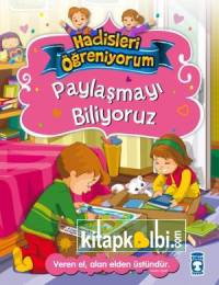 Paylaşmayı Biliyoruz - Hadisleri Öğreniyorum