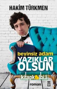 Beyinsiz Adam Yazıklar Olsun