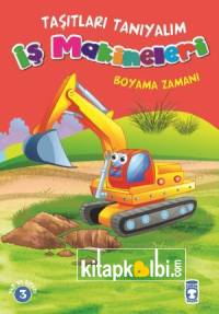 İş Makineleri Boyama Zamanı - Taşıtları Tanıyalım